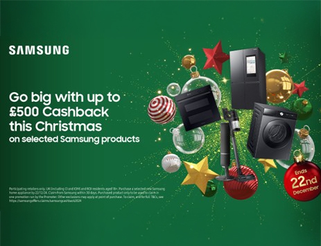 Up to £500 Cashback on Selected Samsung Products!