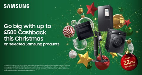 Up to £500 Cashback on Selected Samsung Products!